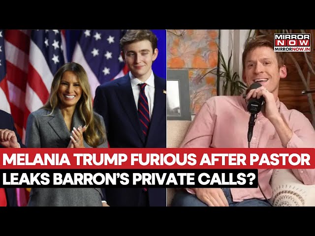 Melania Trump Furious After Pastor Exposes Private Late-Night Chats And Calls With Son Barron Trump